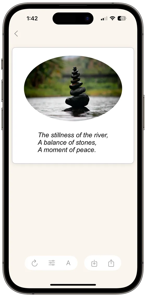 Pictopoem on iPhone: a photo of stacked stones in a river, with the poem “The stillness of the river, a balance of stones, a moment of peace.”